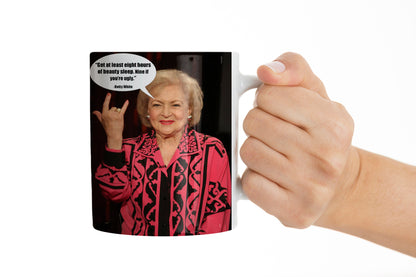 Sassy Betty White Mug Funny Beauty Rest Coffee Mug