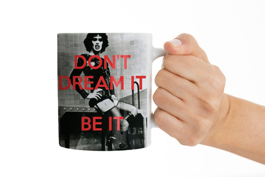 Don't Dream It Be It Transylvanian Rebel Coffee Mug