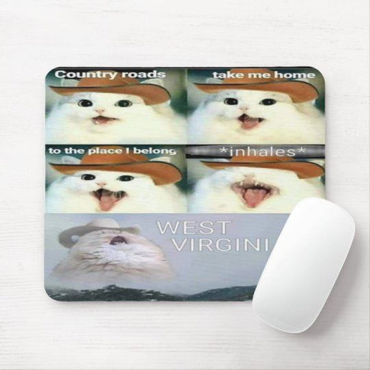 Hilarious Country Roads Kitty Mousepad