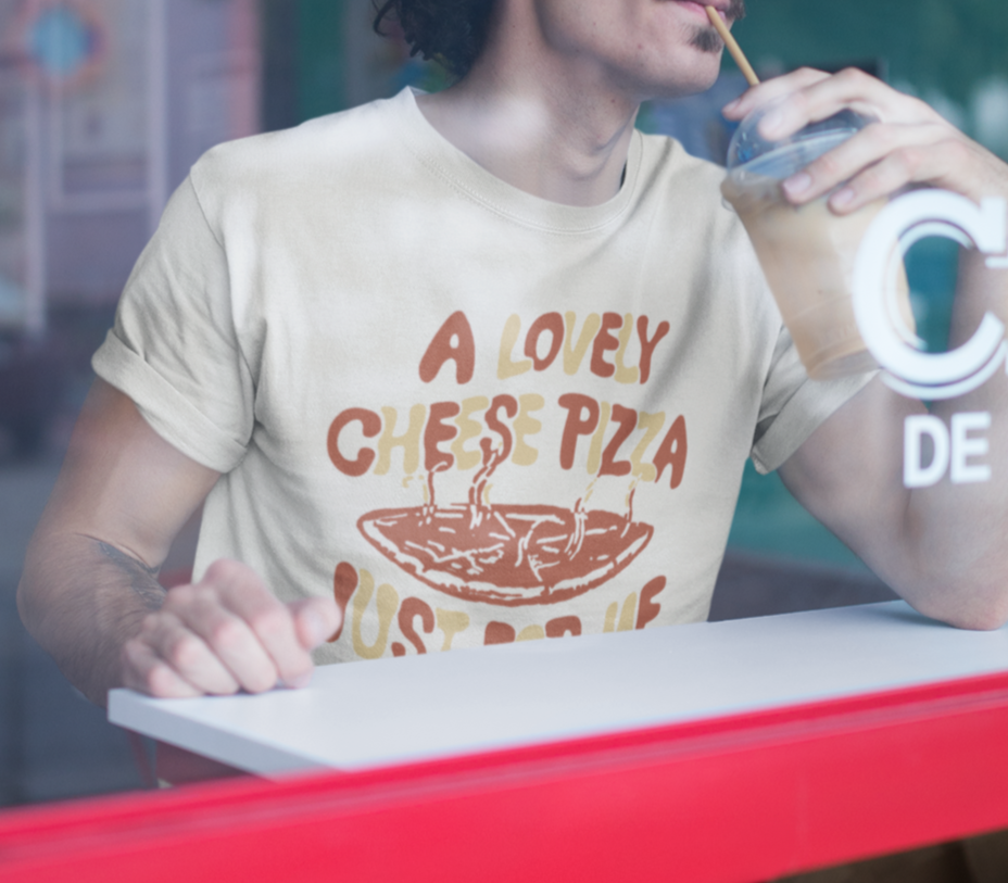 Cheese Pizza Shirt Funny Unisex Tee Lovely Pizza Just For Me